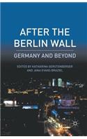 After the Berlin Wall