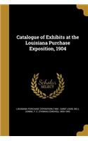 Catalogue of Exhibits at the Louisiana Purchase Exposition, 1904