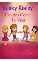 Kooky Kinley Cousins Come To Visit
