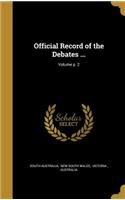 Official Record of the Debates ...; Volume p. 2