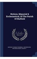 Notices, Manorial & Ecclesiastical, Of The Parish Of Nuffield