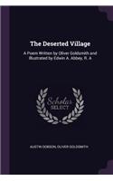 Deserted Village: A Poem Written by Oliver Goldsmith and Illustrated by Edwin A. Abbey, R. A