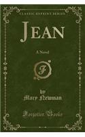 Jean: A Novel (Classic Reprint)