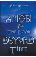 Amobi and the Door Beyond Time