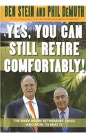 Yes, You Can Still Retire Comfortably!