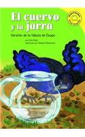 El Cuervo Y La Jarra: Versión de la Fábula de Esopo(Read-It! Readers En Español: Fábulas)