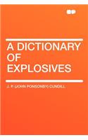 A Dictionary of Explosives