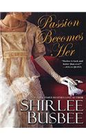 Passion Becomes Her