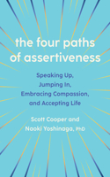 The Four Paths of Assertiveness