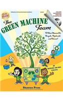 The Green Machine Team - A Mini-Musical to Recycle, Replenish, and Renew!: Rise and Shine Series