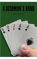 A Deadman's Hand