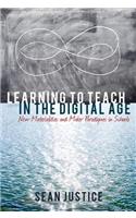 Learning to Teach in the Digital Age; New Materialities and Maker Paradigms in Schools