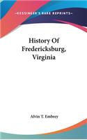 History Of Fredericksburg, Virginia