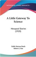 A Little Gateway To Science