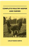 Complete Poultry Keeper and Farmer