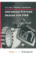 Advanced Fixture Design for Fms