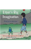 Elijah's Big Imagination