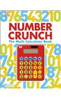 Number Crunch: The Math Calculator Book