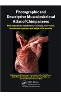 Photographic and Descriptive Musculoskeletal Atlas of Chimpanzees