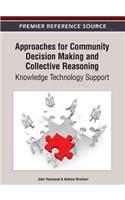Approaches for Community Decision Making and Collective Reasoning