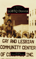 LGBTQ Denver: (Images of America)