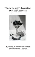 Alzheimer's Prevention Diet and Cookbook