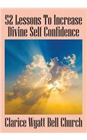 52 Lessons to Increase Divine Self Confidence