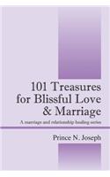 101 Treasures for Blissful Love & Marriage