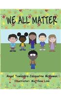 We All Matter