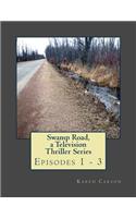 Swamp Road, a Television Thriller Series