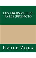 Les Trois Villes: Paris (French)