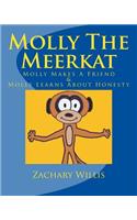 Molly The Meerkat: Molly Makes A Friend / Molly Learns About Honesty(1 Molly the Meerkat)