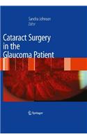 Cataract Surgery in the Glaucoma Patient