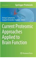 Current Proteomic Approaches Applied to Brain Function