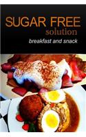 Sugar-Free Solution - Breakfast and Snack