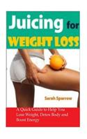 Juicing for Weight Loss