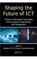 Shaping the Future of ICT