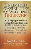 Unlimited Possibilities for the Enlightened Believer