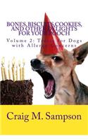 Bones, Biscuits, Cookies and Other Delights for Your Pooch