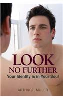 Look No Further: Your Identity is in Your Soul