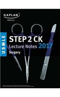 USMLE Step 2 Ck Lecture Notes 2017: Surgery