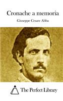 Cronache a memoria: (Italian)