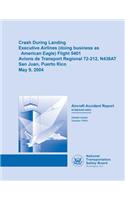 Crash During Landing Executive Airlines (doing business as Eagle Airlines) Flight 5401: (English)