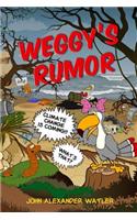 Weggy's Rumor