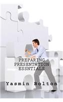 Preparing Presentation Essntials