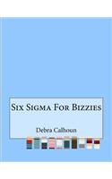 Six Sigma For Bizzies
