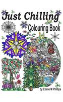 Just Chilling Adult Colouring Book