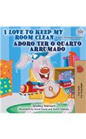 I Love to Keep My Room Clean (English Portuguese Bilingual Book - Portugal)