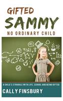 Gifted Sammy No Ordinary Child