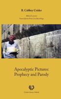 Apocalyptic Pictures: Prophecy and Parody